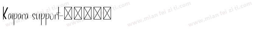 Kaipara support字体转换